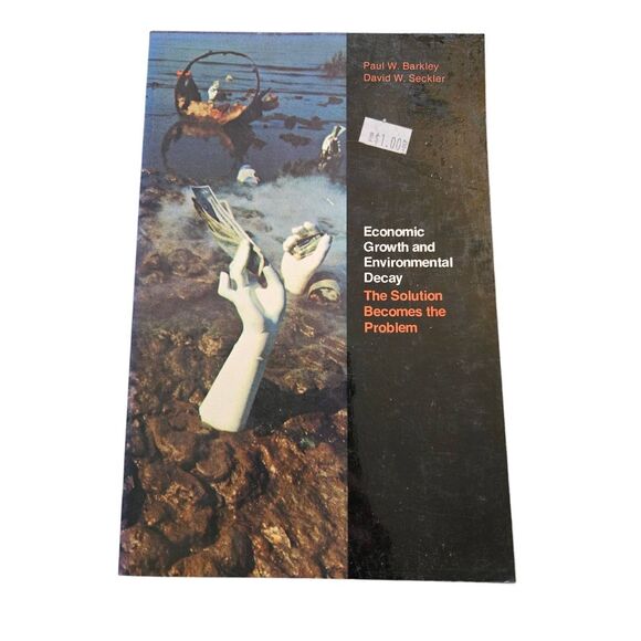 Economic growth and environmental decay the solution becomes the problem by Paul - Picture 1 of 7